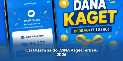 Cara Klaim Saldo DANA Kaget Terbaru 2026