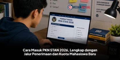 Cara Masuk PKN STAN 2026, Lengkap dengan Jalur Penerimaan dan Kuota Mahasiswa Baru