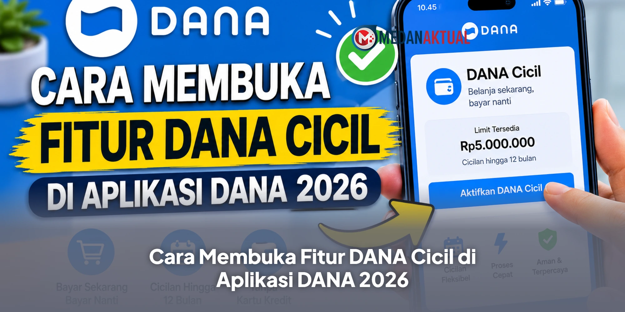 Cara Membuka Fitur DANA Cicil di Aplikasi DANA 2026