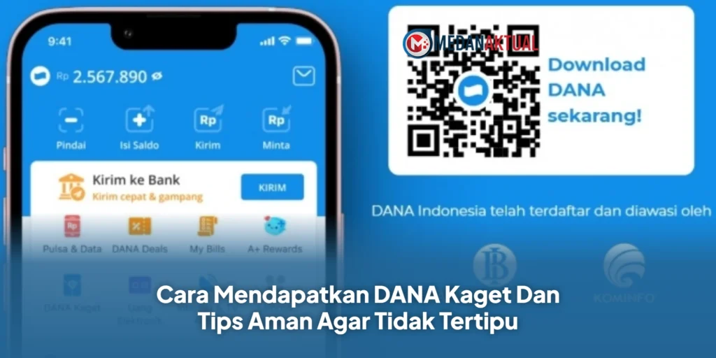 Cara Mendapatkan DANA Kaget Dan Tips Aman Agar Tidak Tertipu