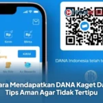 Cara Mendapatkan DANA Kaget Dan Tips Aman Agar Tidak Tertipu
