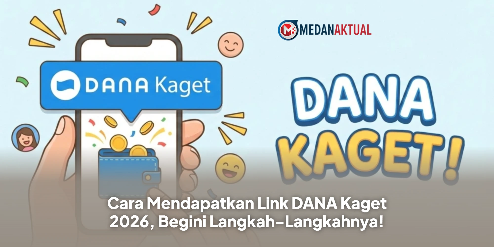 Cara Mendapatkan Link DANA Kaget 2026, Begini Langkah-Langkahnya!