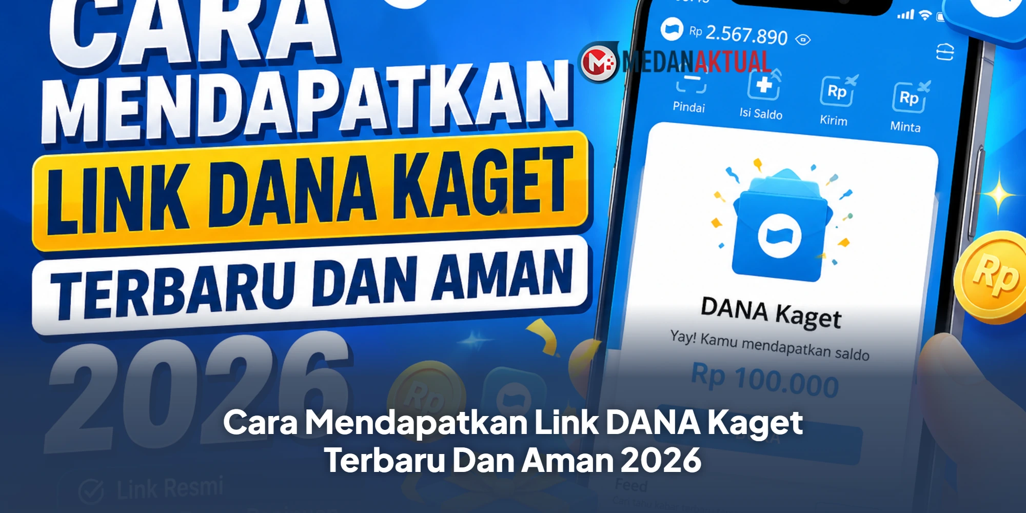 Cara Mendapatkan Link DANA Kaget Terbaru Dan Aman 2026