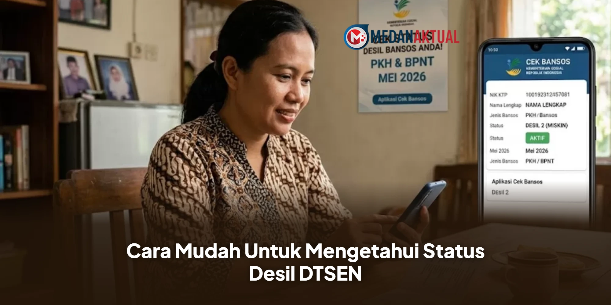 Cara Mudah Untuk Mengetahui Status Desil DTSEN