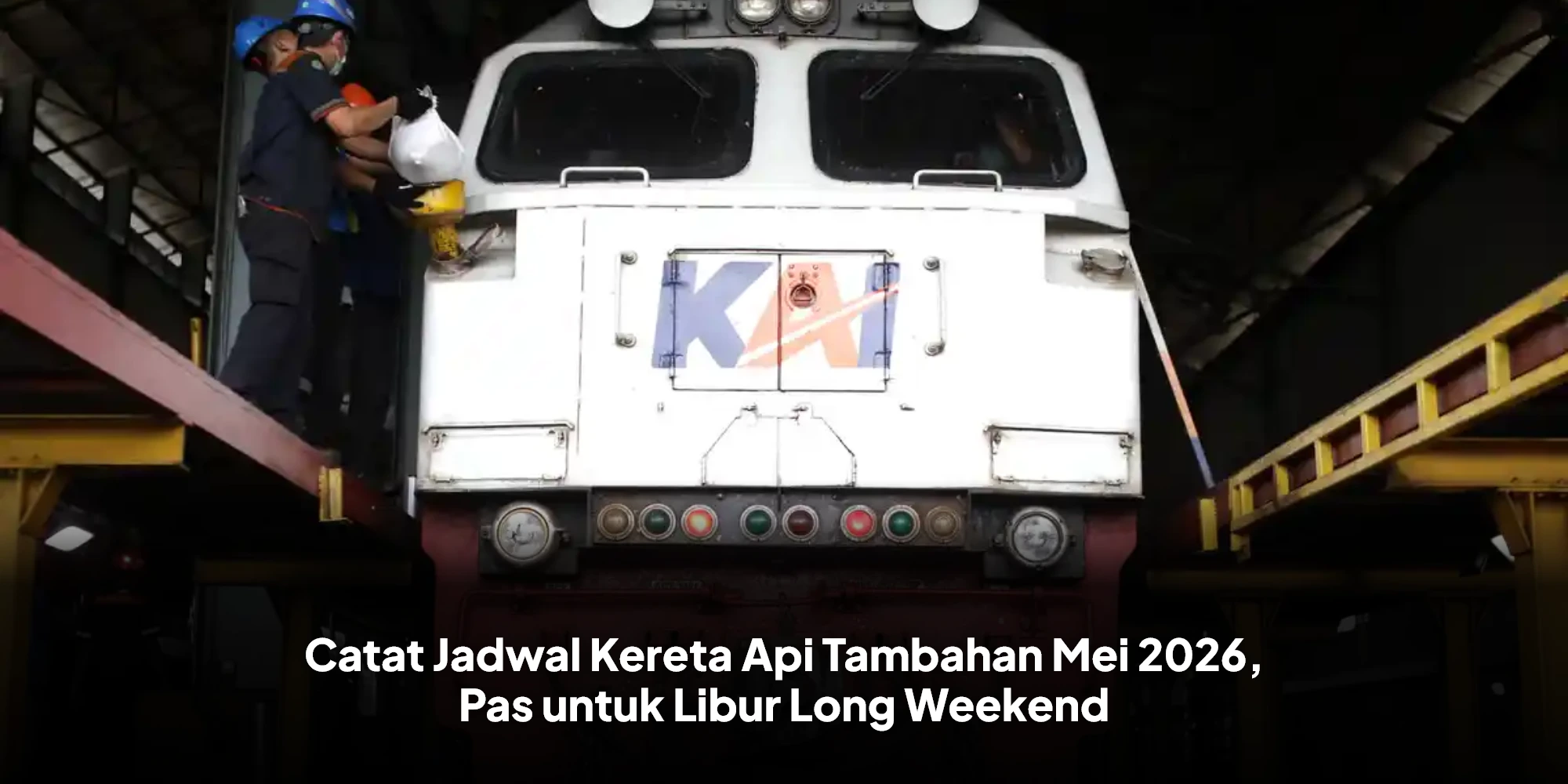 Catat Jadwal Kereta Api Tambahan Mei 2026, Pas untuk Libur Long Weekend