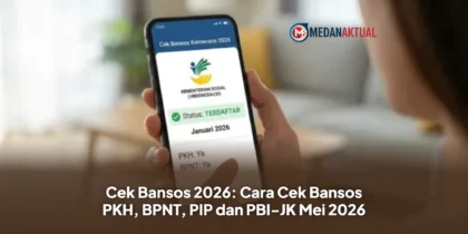 Cek Bansos 2026: Cara Cek Bansos PKH, BPNT, PIP dan PBI-JK Mei 2026