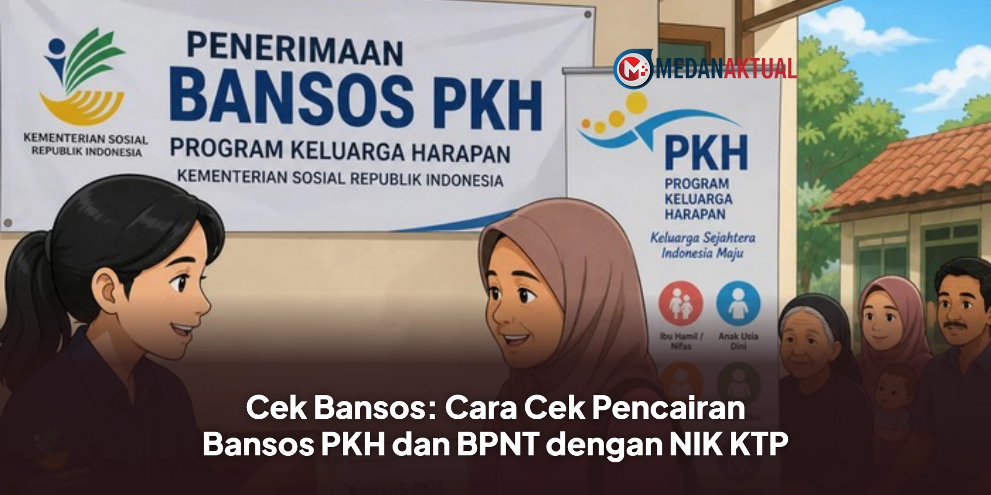 Cek Bansos: Cara Cek Pencairan Bansos PKH dan BPNT dengan NIK KTP