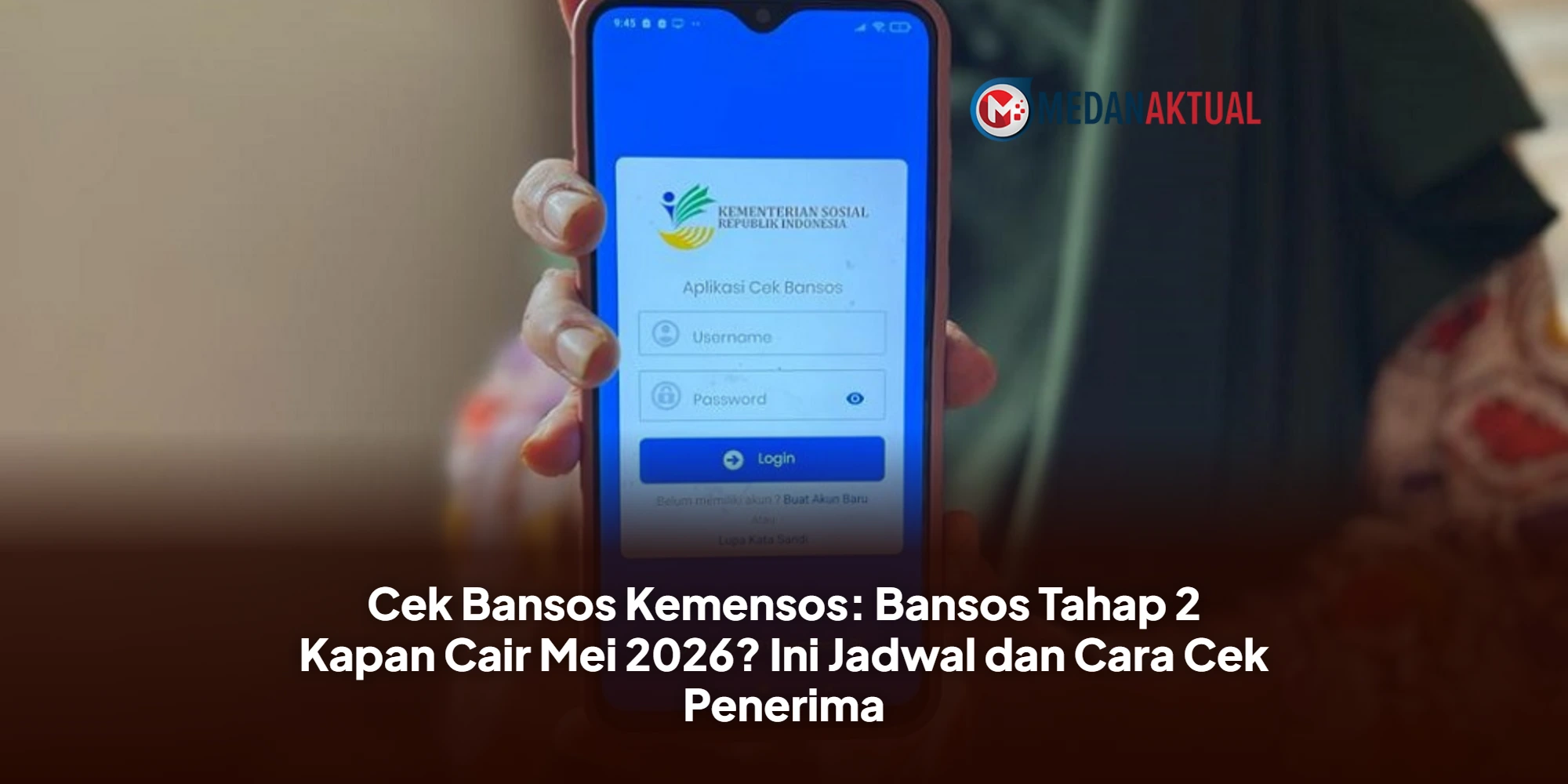Cek Bansos Kemensos: Bansos Tahap 2 Kapan Cair Mei 2026? Ini Jadwal dan Cara Cek Penerima