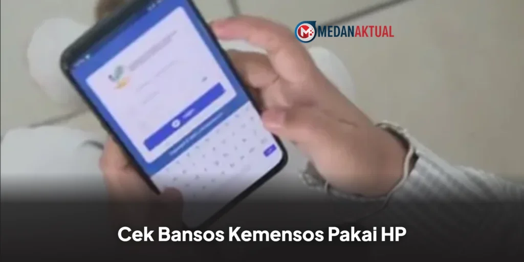 Cek Bansos Kemensos 2026 Online, Ini Cara Mudah Pakai HP dan Syarat Penerimanya