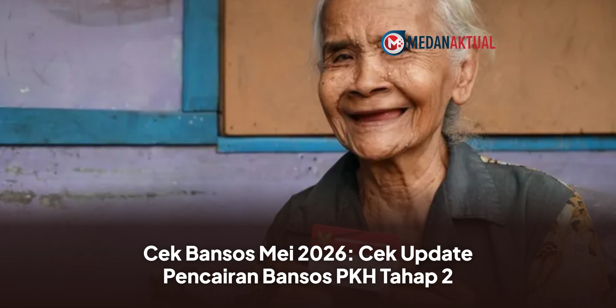 Cek Bansos Mei 2026: Cek Update Pencairan Bansos PKH Tahap 2