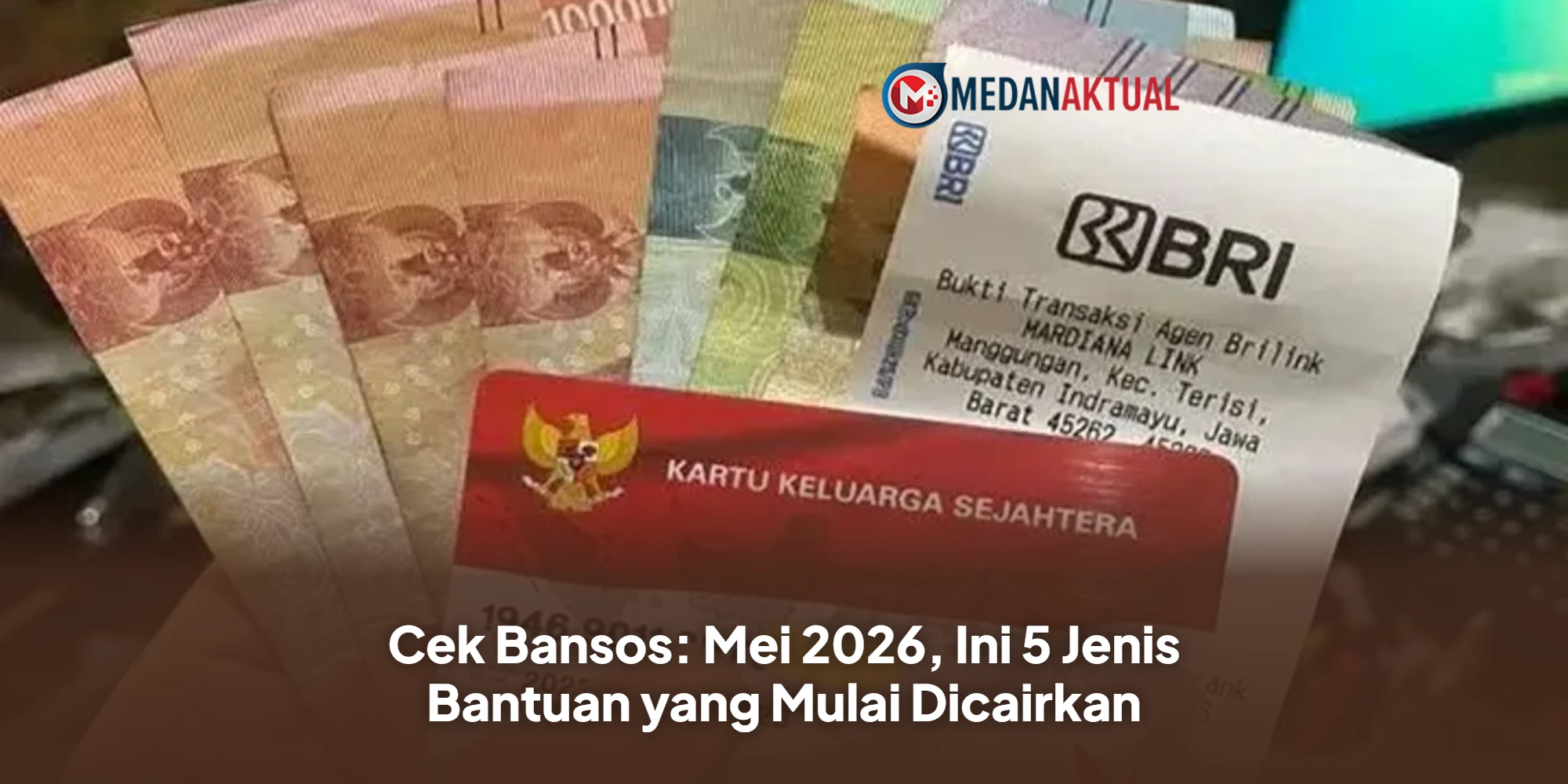 Cek Bansos: Mei 2026, Ini 5 Jenis Bantuan yang Mulai Dicairkan