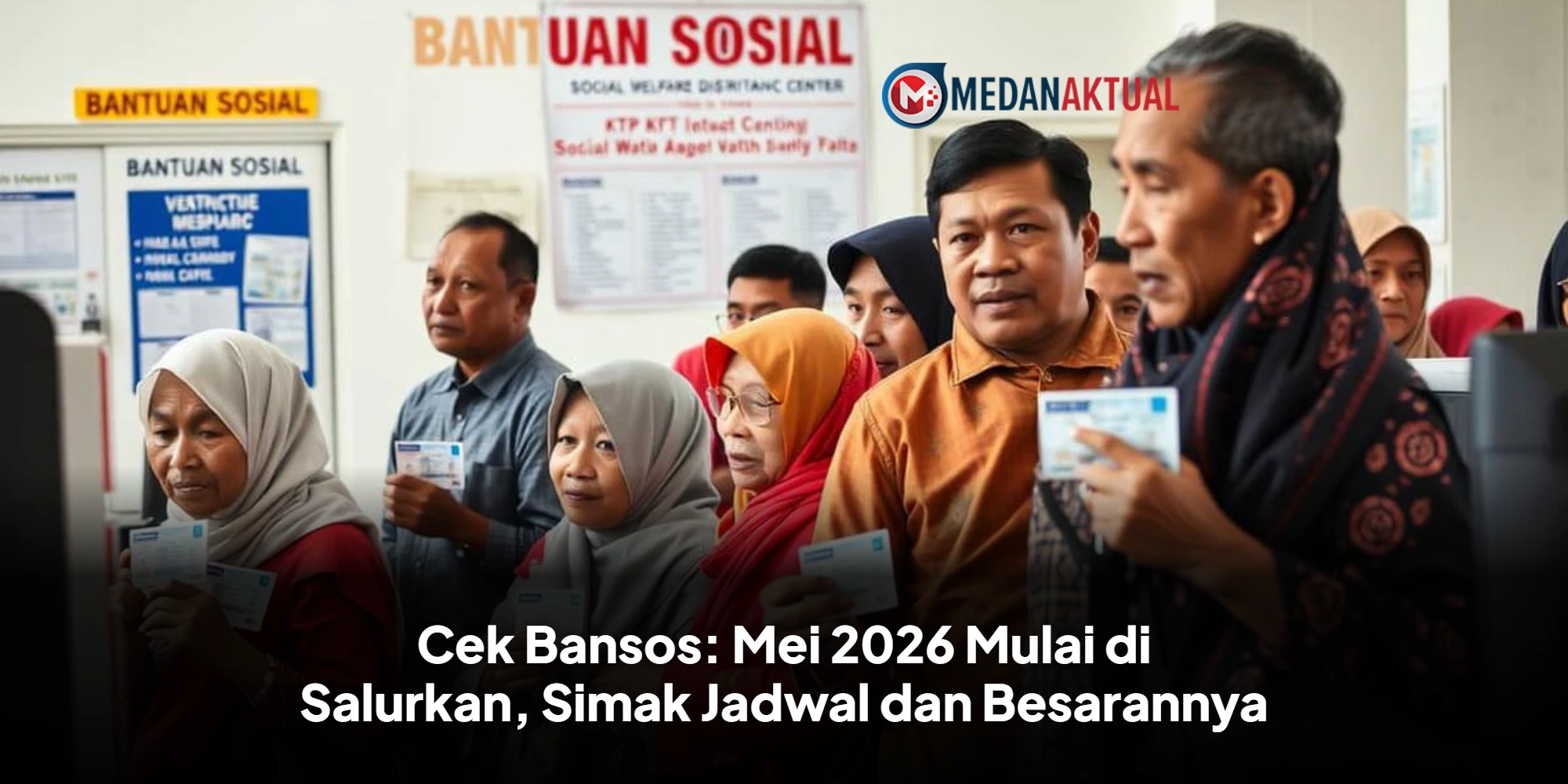 Cek Bansos: Mei 2026 Mulai di Salurkan, Simak Jadwal dan Besarannya