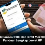 Cek Bansos: PKH dan BPNT Mei 2026, Panduan Lengkap Lewat HP