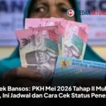 Cek Bansos: PKH Mei 2026 Tahap II Mulai Cair, Ini Jadwal dan Cara Cek Status Penerima