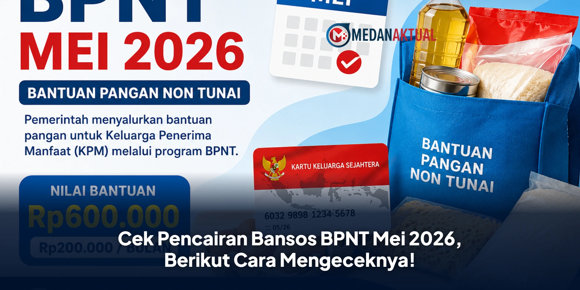 Cek Pencairan Bansos BPNT Mei 2026, Berikut Cara Mengeceknya!