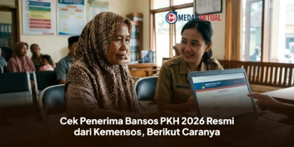 Cek Penerima Bansos PKH 2026 Resmi dari Kemensos, Berikut Caranya