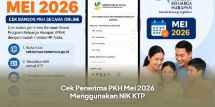 Cek Penerima PKH Mei 2026 Menggunakan NIK KTP