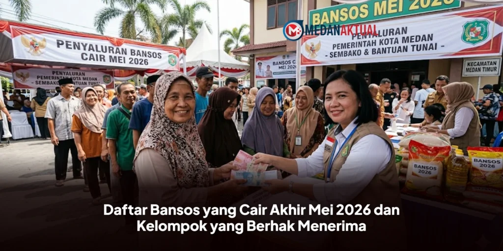 Daftar Bansos yang Cair Akhir Mei 2026 dan Kelompok yang Berhak Menerima
