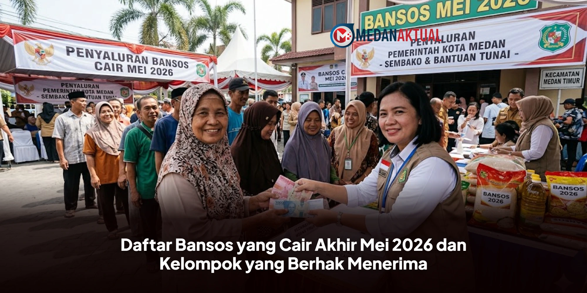 Daftar Bansos yang Cair Akhir Mei 2026 dan Kelompok yang Berhak Menerima