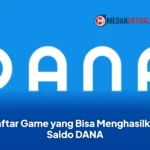 Daftar Game yang Bisa Menghasilkan Saldo DANA