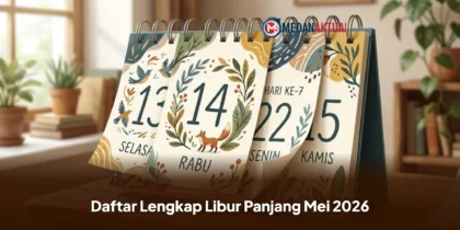Daftar Lengkap Libur Panjang Mei 2026