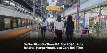 Daftar Tiket Go Show KAI Mei 2026 : Rute Jakarta, Harga Murah, dan Cara Beli Tiket