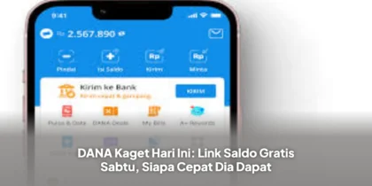 DANA Kaget Hari Ini: Link Saldo Gratis Sabtu, Siapa Cepat Dia Dapat