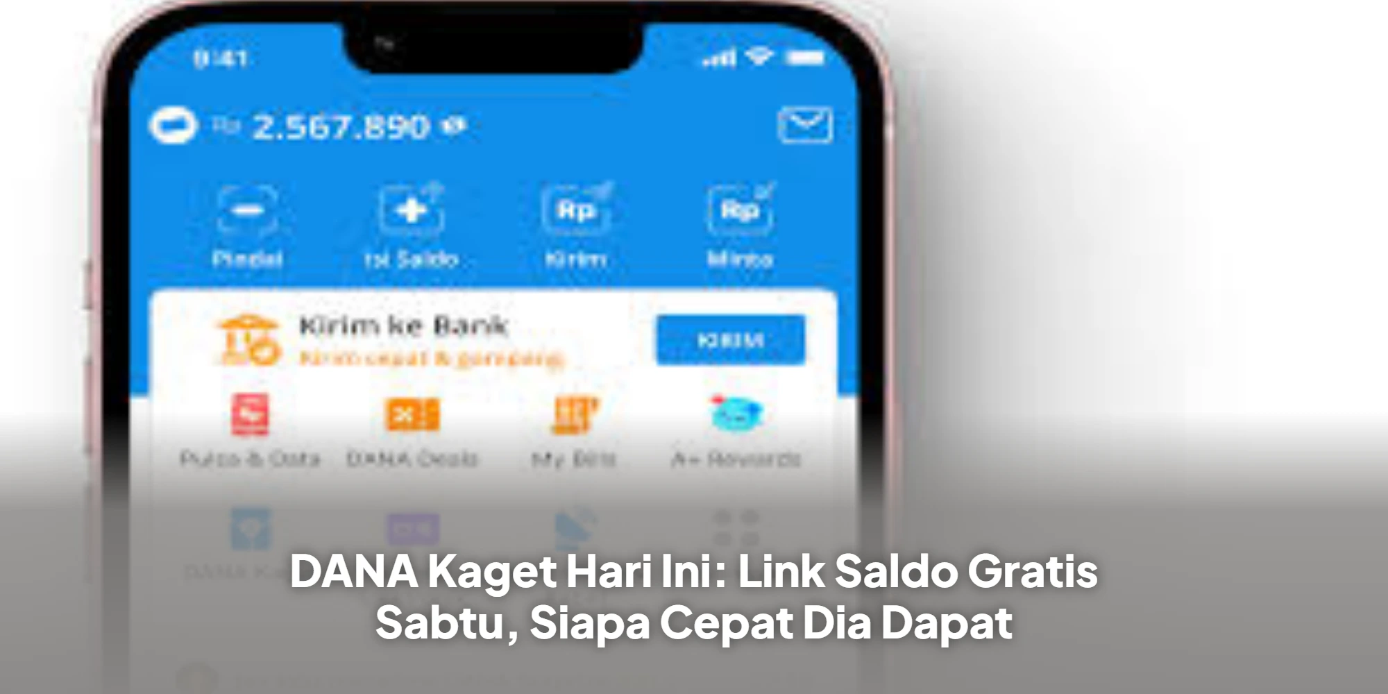 DANA Kaget Hari Ini: Link Saldo Gratis Sabtu, Siapa Cepat Dia Dapat
