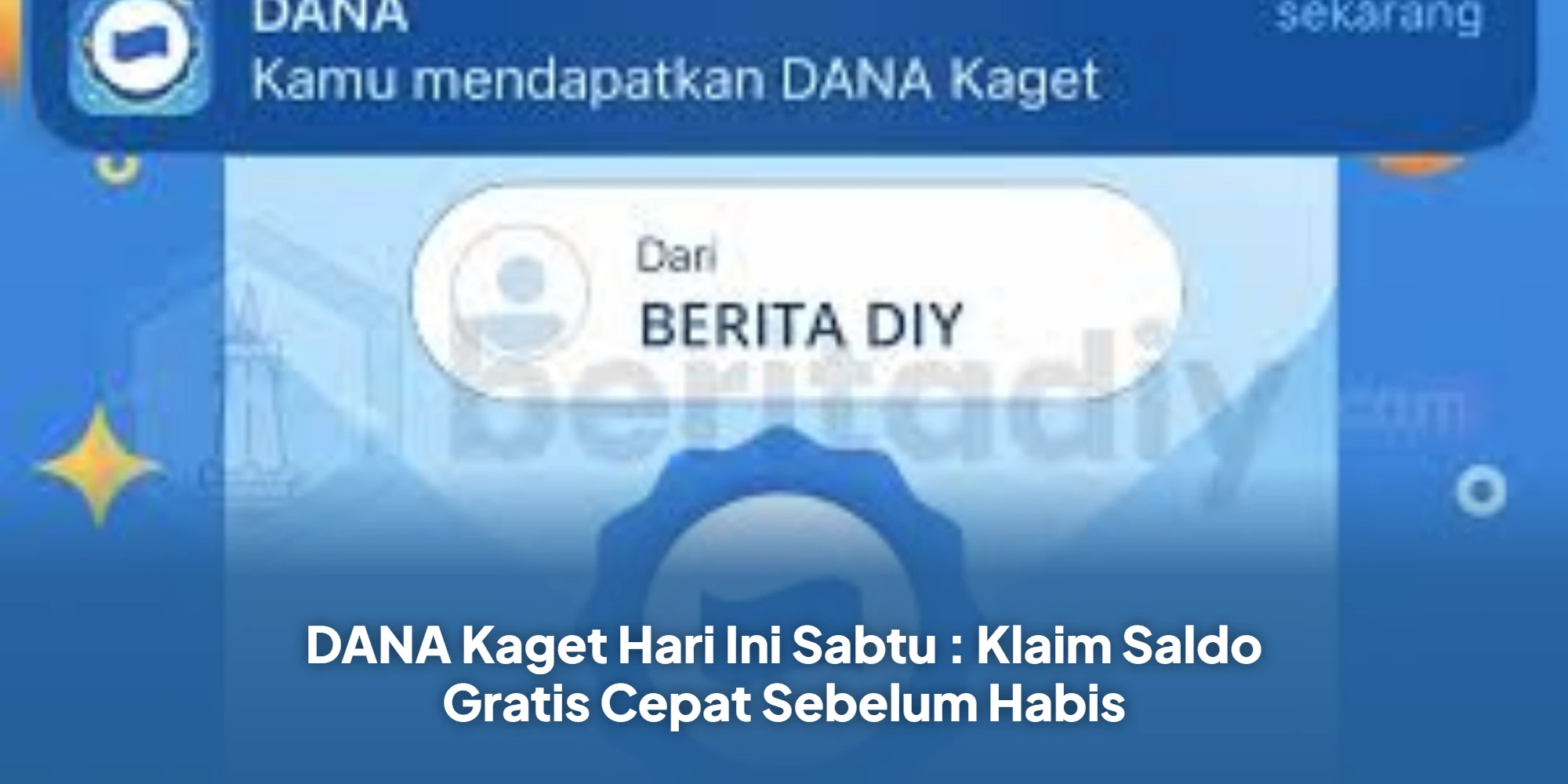 DANA Kaget Hari Ini Sabtu : Klaim Saldo Gratis Cepat Sebelum Habis