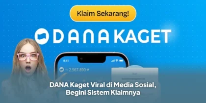 DANA Kaget Viral di Media Sosial, Begini Sistem Klaimnya