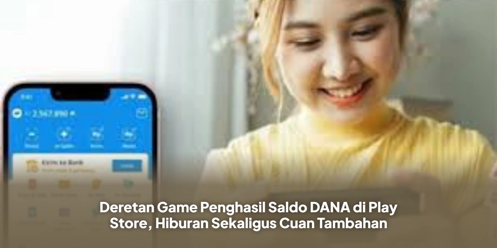 Deretan Game Penghasil Saldo DANA di Play Store, Hiburan Sekaligus Cuan Tambahan