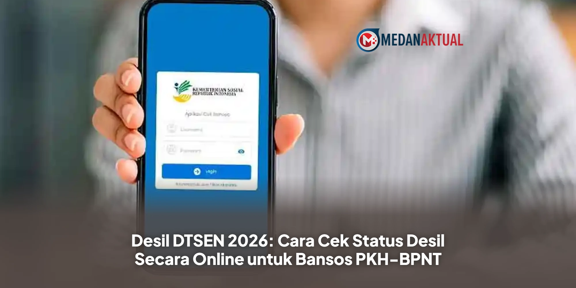 Desil DTSEN 2026: Cara Cek Status Desil Secara Online untuk Bansos PKH-BPNT