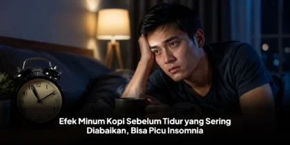 Efek Minum Kopi Sebelum Tidur yang Sering Diabaikan, Bisa Picu Insomnia