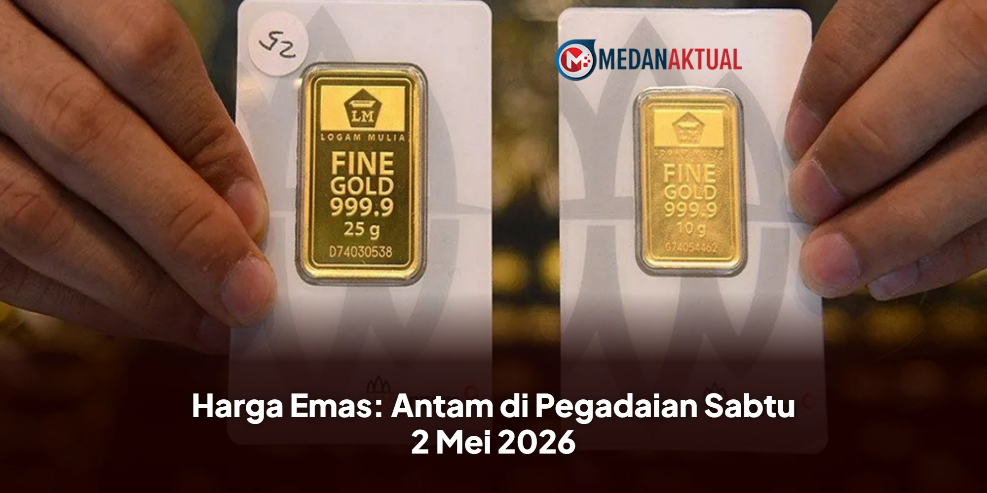Harga Emas: Antam di Pegadaian Sabtu 2 Mei 2026