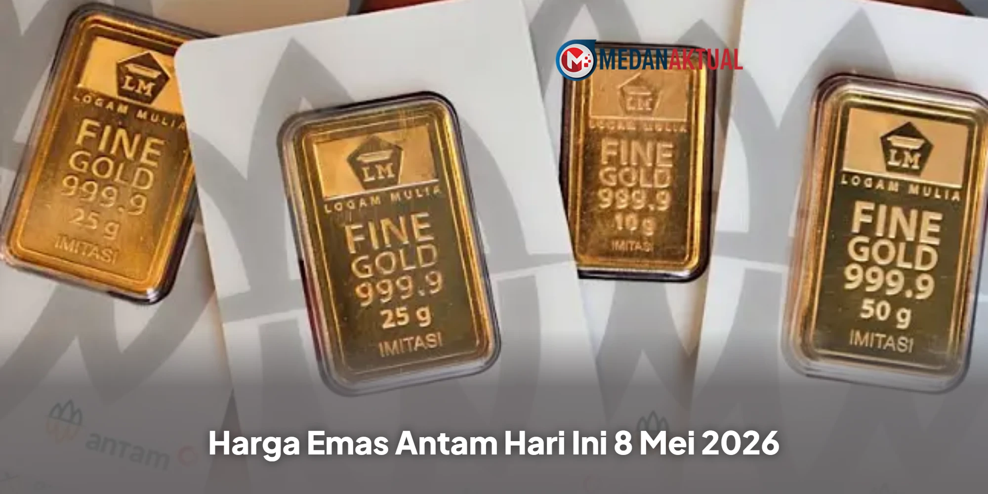 Harga Emas Antam Hari Ini 8 Mei 2026