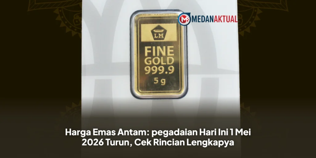 Harga Emas Antam: pegadaian Hari Ini 1 Mei 2026 Turun, Cek Rincian Lengkapya