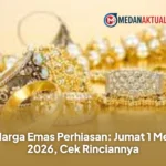 Harga Emas Perhiasan: Jumat 1 Mei 2026, Cek Rinciannya
