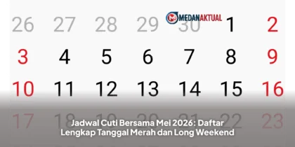 Jadwal Cuti Bersama Mei 2026: Daftar Lengkap Tanggal Merah dan Long Weekend