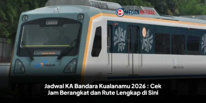 Jadwal KA Bandara Kualanamu 2026 : Cek Jam Berangkat dan Rute Lengkap di Sini