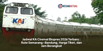 Jadwal KA Ciremai Ekspres 2026 Terbaru : Rute Semarang–Bandung, Harga Tiket, dan Jam Berangkat