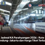 Jadwal KA Parahyangan 2026 : Rute Bandung-Jakarta dan Harga Tiket Terbaru