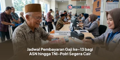 Jadwal Pembayaran Gaji ke-13 bagi ASN hingga TNI-Polri Segera Cair