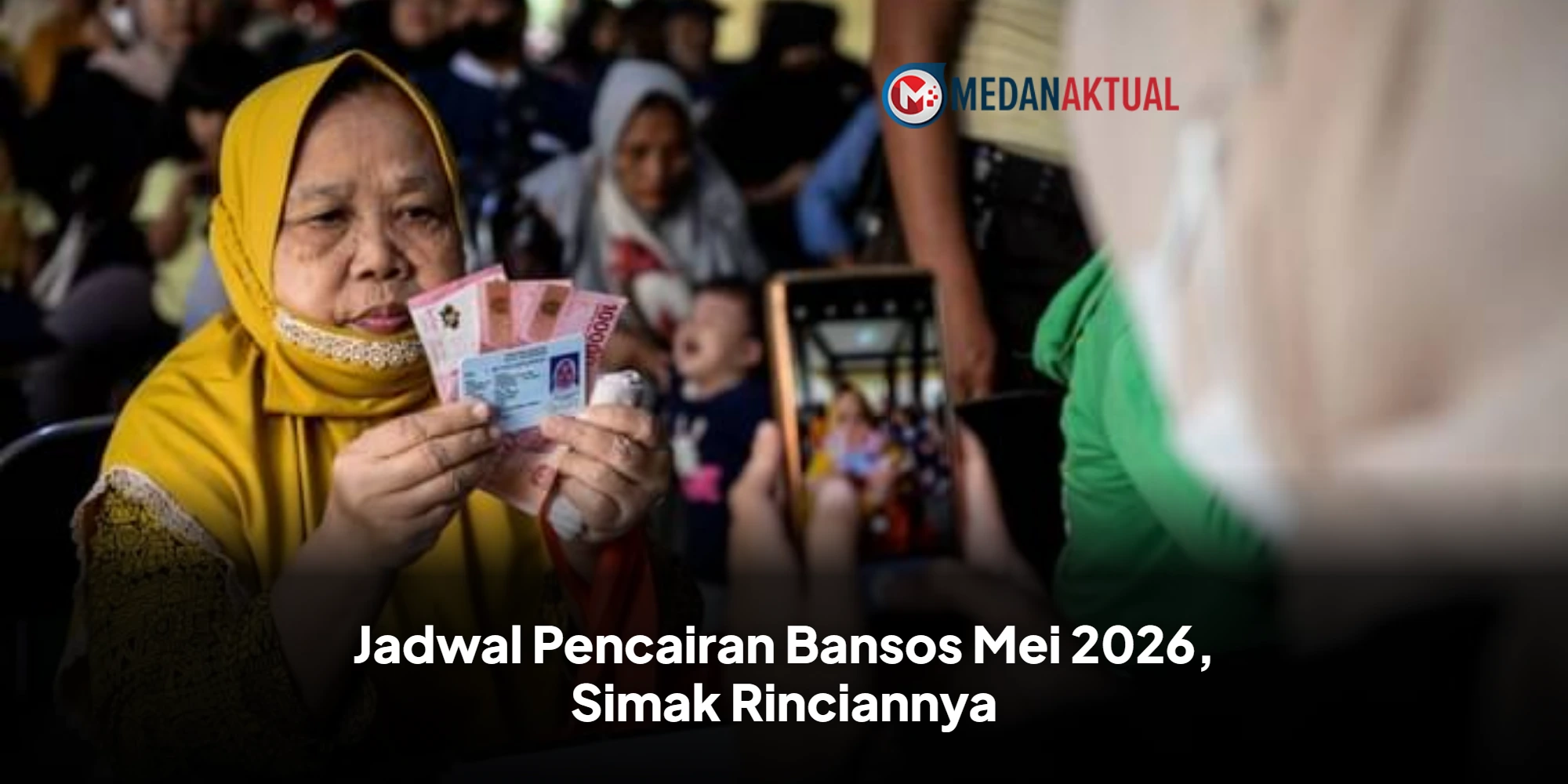 Jadwal Pencairan Bansos Mei 2026, Simak Rinciannya