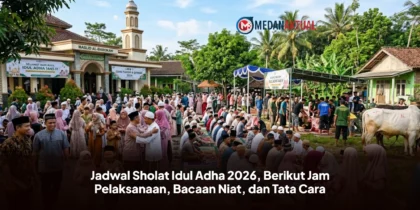 Jadwal Sholat Idul Adha 2026, Berikut Jam Pelaksanaan, Bacaan Niat, dan Tata Cara