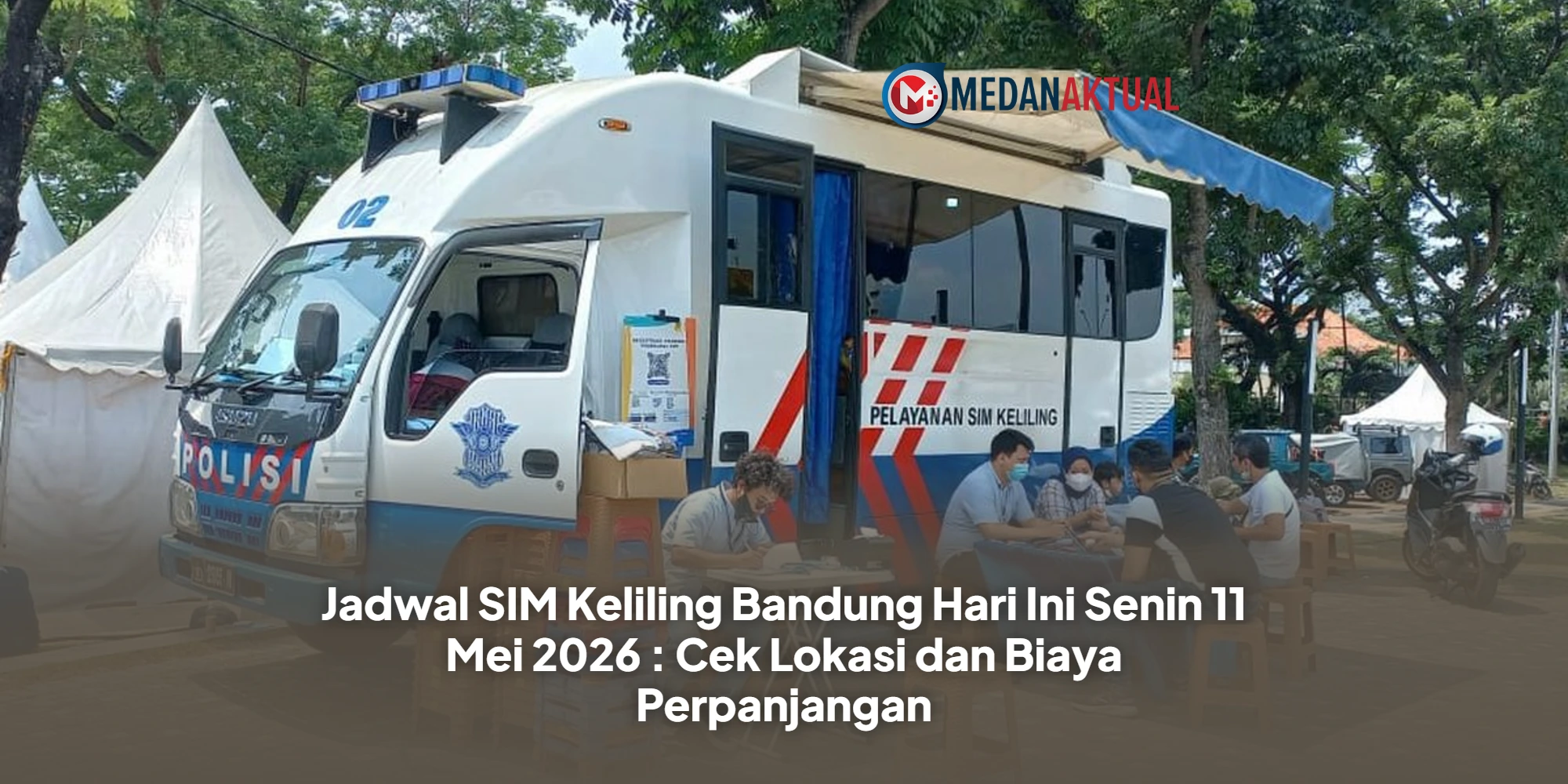 Jadwal SIM Keliling Bandung Hari Ini Senin 11 Mei 2026 : Cek Lokasi dan Biaya Perpanjangan