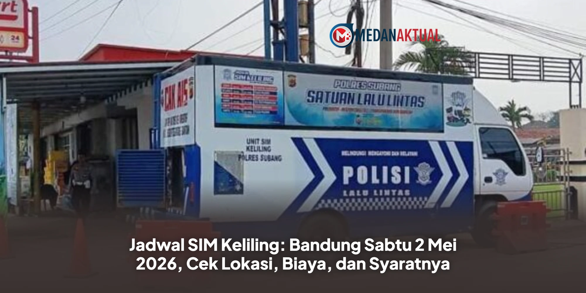 Jadwal SIM Keliling: Bandung Sabtu 2 Mei 2026, Cek Lokasi, Biaya, dan Syaratnya