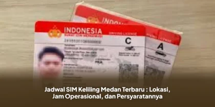 Jadwal SIM Keliling Medan Terbaru : Lokasi, Jam Operasional, dan Persyaratannya
