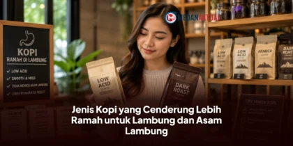 Jenis Kopi yang Cenderung Lebih Ramah untuk Lambung dan Asam Lambung