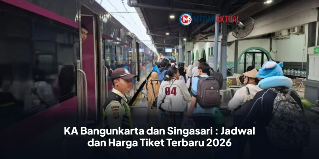KA Bangunkarta dan Singasari : Jadwal dan Harga Tiket Terbaru 2026
