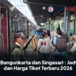 KA Bangunkarta dan Singasari : Jadwal dan Harga Tiket Terbaru 2026